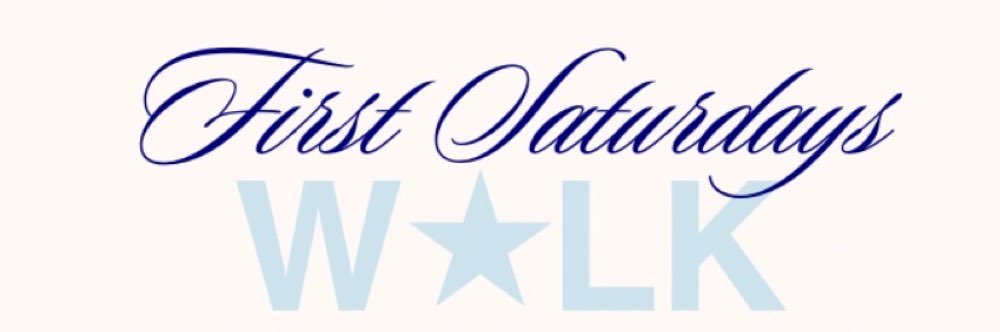 First Saturdays Walk